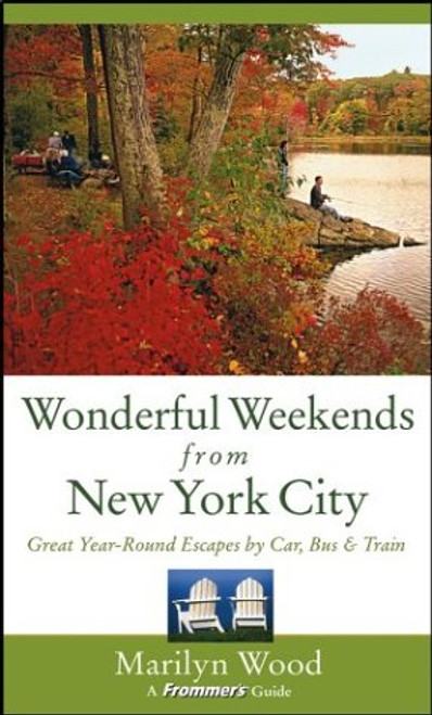 Frommer's Wonderful Weekends from New York City