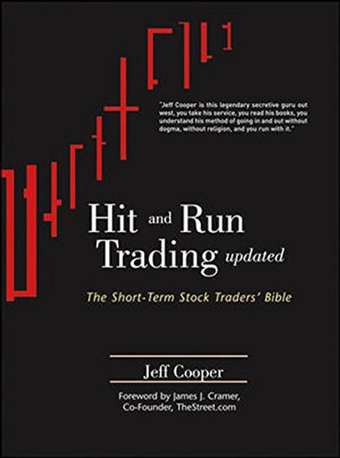 Hit and Run Trading: The Short-Term Stock Traders' Bible