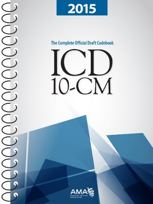 ICD-10-CM 2015: The Complete Official Codebook