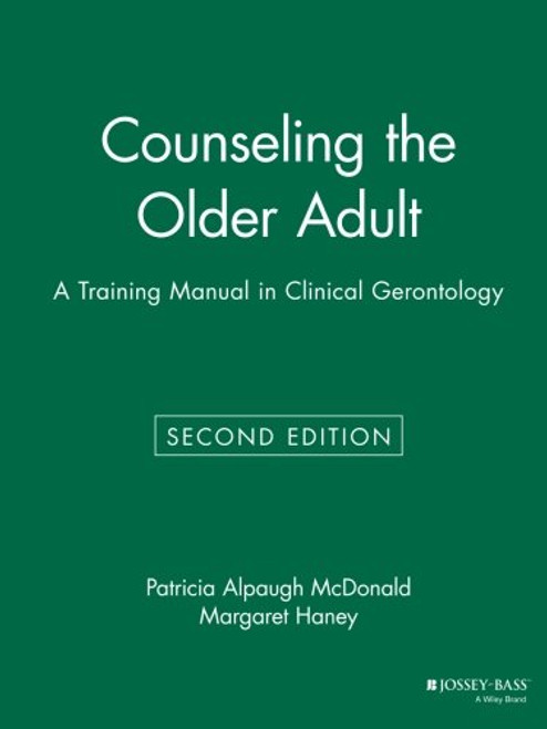 Counseling the Older Adult: A Training Manual in Clinical Gerontology