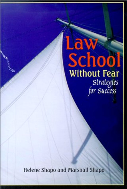 Law School Without Fear: Strategies for Success (University Textbooks)