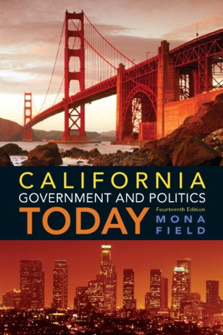 California Government and Politics Today (14th Edition)