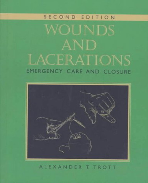 Wounds and Lacerations: Emergency Care and Closure