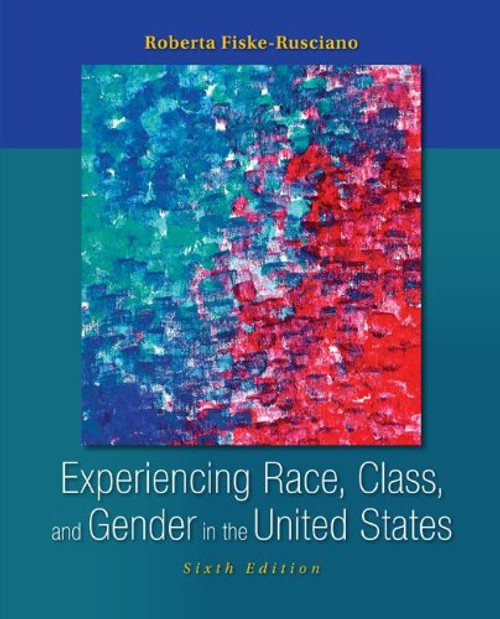 Experiencing Race, Class, and Gender in the United States