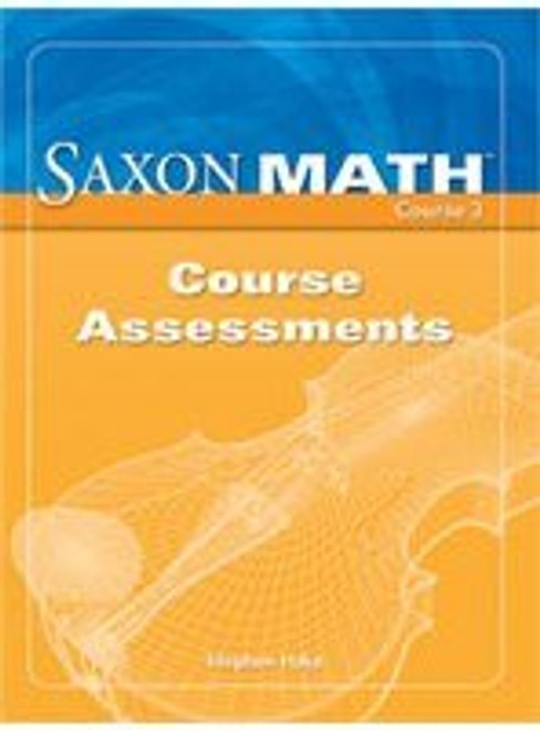 Saxon Math Course 3: Assessments for grades 7-8