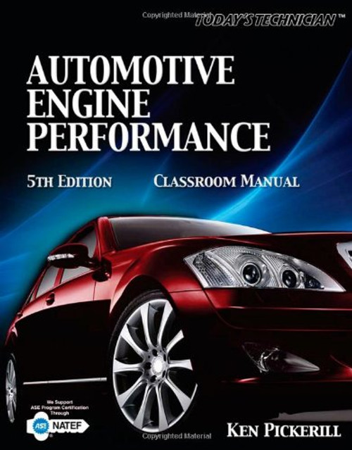 Today's Technician: Automotive Engine Performance Classroom Manual and Shop Manual (The Ultimate Series Experience)