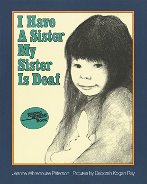 I Have a Sister--My Sister Is Deaf (Reading Rainbow Book)
