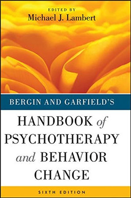 Bergin and Garfield's Handbook of Psychotherapy and Behavior Change