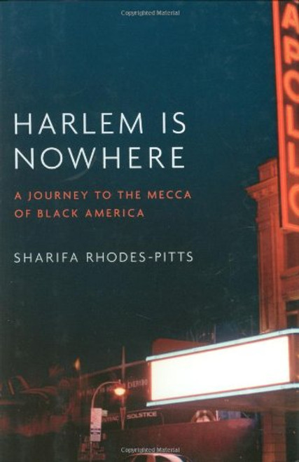 Harlem is Nowhere: A Journey to the Mecca of Black America