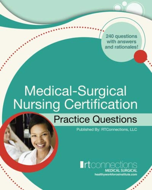 Medical-Surgical Nursing Certification PRACTICE QUESTIONS