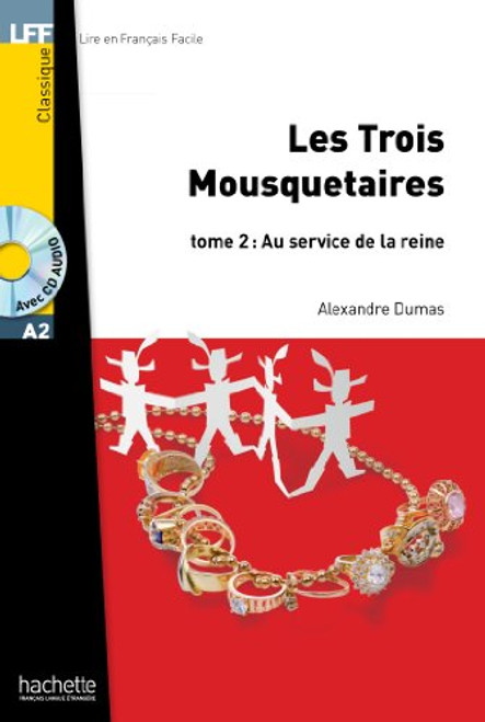 Les Trois Mousquetaires - Tome 2 + CD Audio MP3 (Lff (Lire En Francais Facile)) (French Edition)