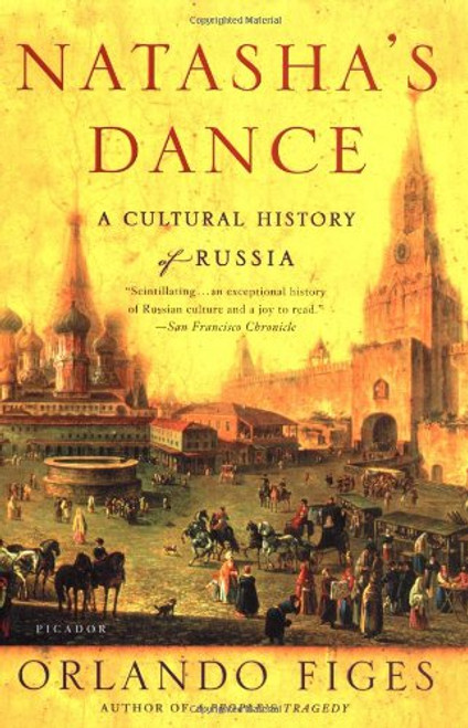 Natasha's Dance: A Cultural History of Russia