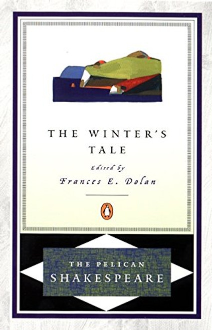 The Winter's Tale (The Pelican Shakespeare)