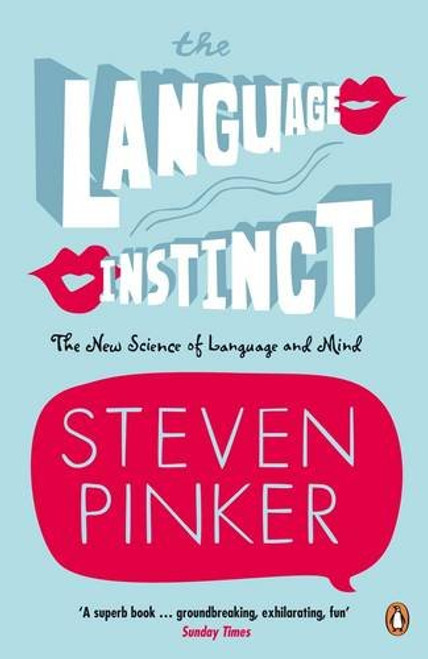 The Language Instinct: How the Mind Creates Language (Penguin Science)