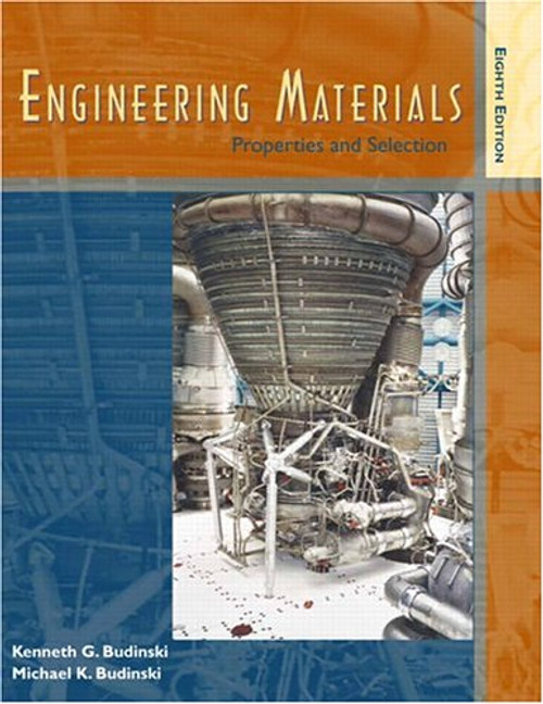 Engineering Materials: Properties and Selection (8th Edition)