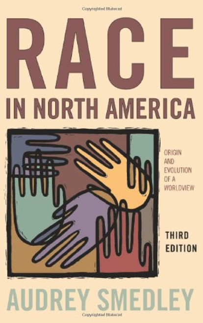 Race in North America: Origins and Evolution of a Worldview