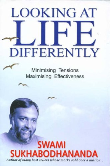 Looking at Life Differently: Minimising Tensions Maximising Effectiveness
