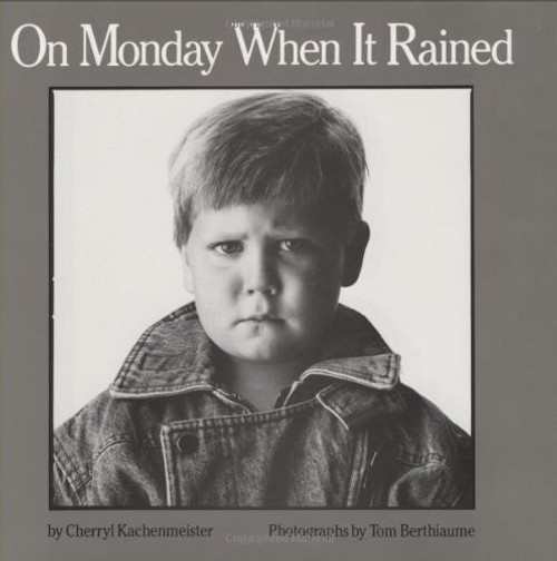 On Monday When It Rained