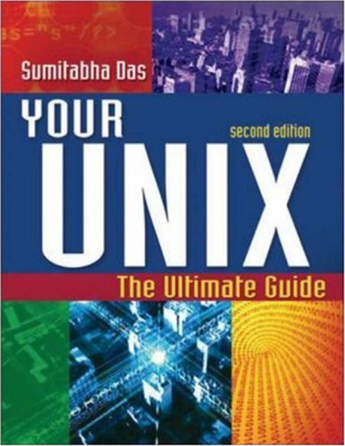 Your UNIX: The Ultimate Guide