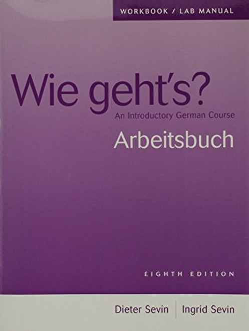 Workbook/Lab Manual for Wie gehts?: An Introductory German Course, 8th