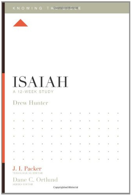 Isaiah: A 12-Week Study (Knowing the Bible)
