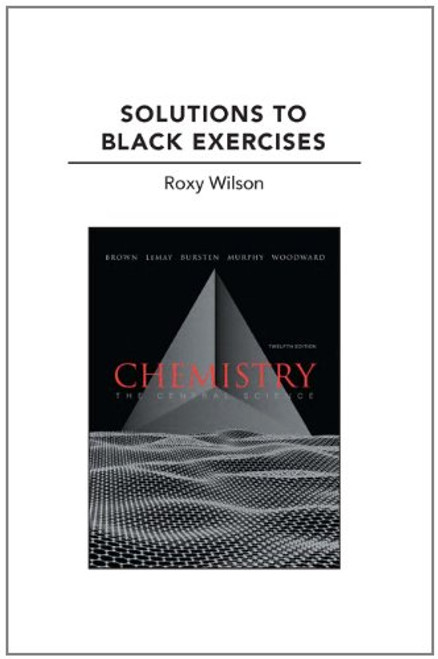 Solutions to Black Exercises for Chemistry: The Central Science