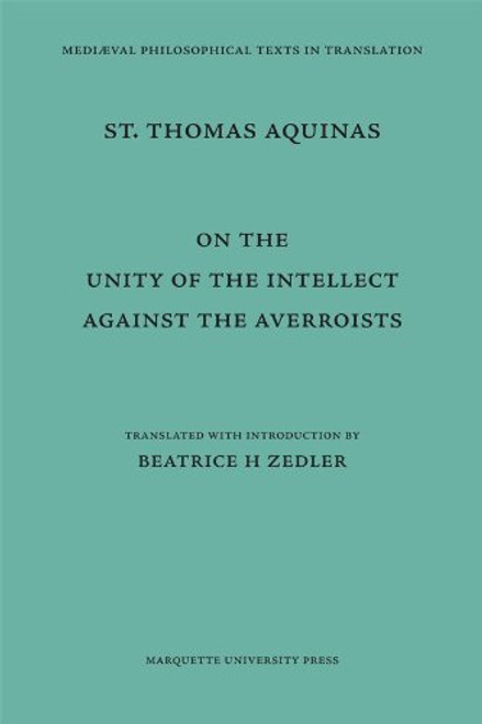 Saint Thomas Aquinas: On the Unity of the Intellect Against the Averroists