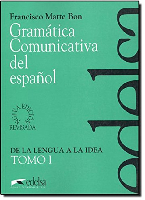 Gramatica comunicativa, vol. I (Spanish Edition)
