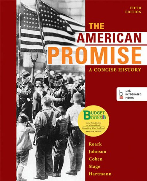 Loose-leaf Version for The American Promise: A Concise History, Combined Volume