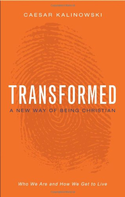 Transformed: A New Way of Being Christian