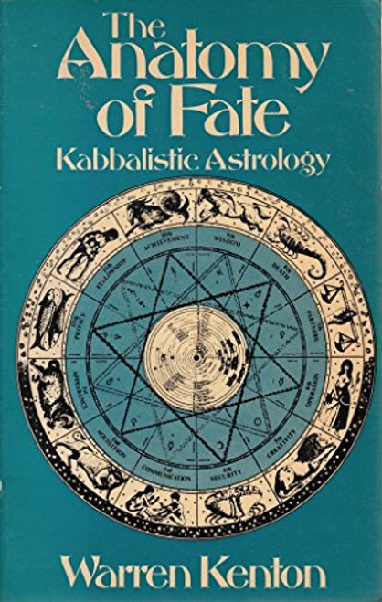 The Anatomy of Fate: Kaballistic Astrology