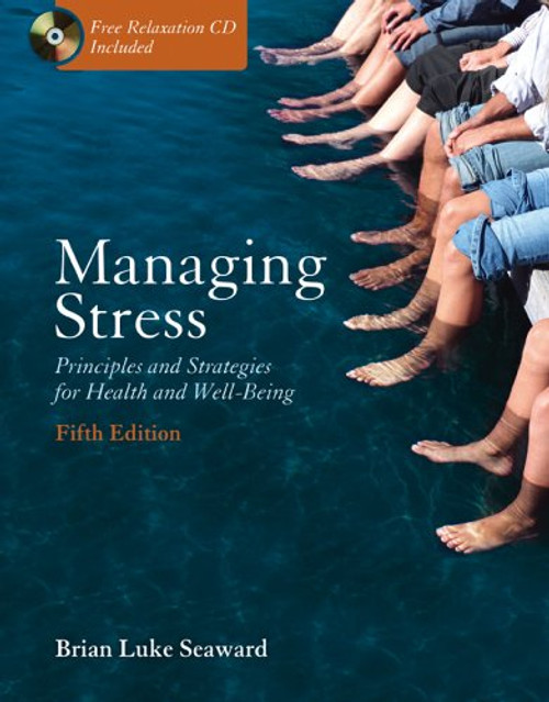 Managing Stress:  Principles and Strategies for Health and Well-Being