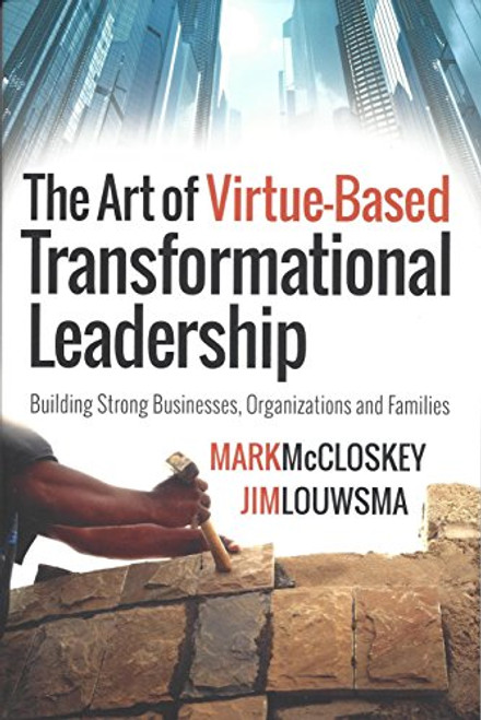 The Art of Virtue-Based Transformational Leadership