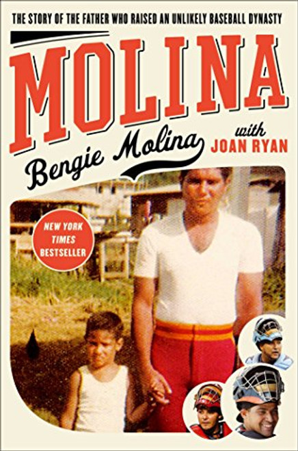 Molina: The Story of the Father Who Raised an Unlikely Baseball Dynasty