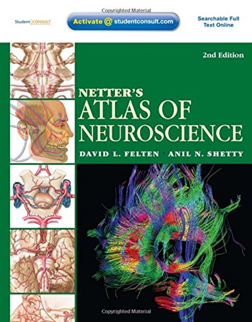 Netter's Atlas of Neuroscience: with STUDENT CONSULT Online Access, 2e (Netter Basic Science)