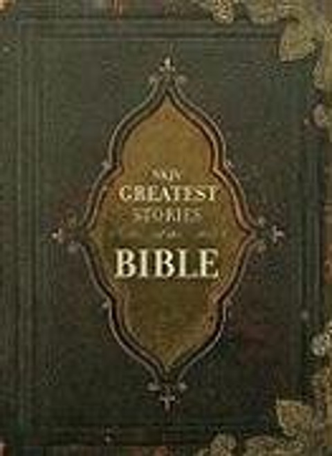 NKJV Greatest Stories of the Bible: New King James Version