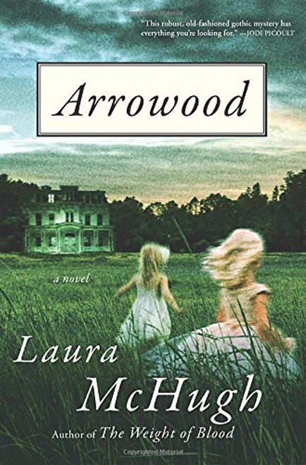 Arrowood: A Novel