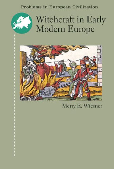 Witchcraft in Early Modern Europe (Problems in European Civilization (DC Heath))