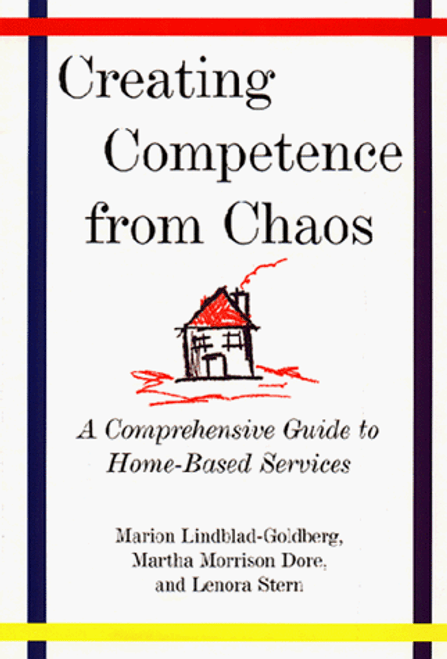 Creating Competence from Chaos (Norton Professional Books)