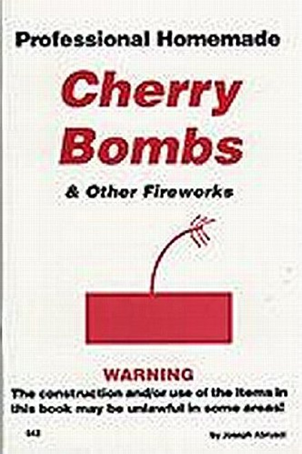 Professional Homemade Cherry Bombs and Other Fireworks