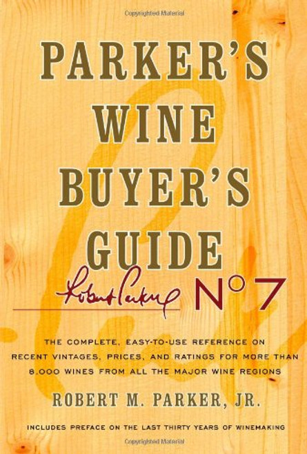 Parker's Wine Buyer's Guide, 7th Edition