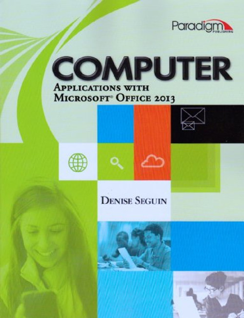 Computer Applications with Microsoft Office 2013