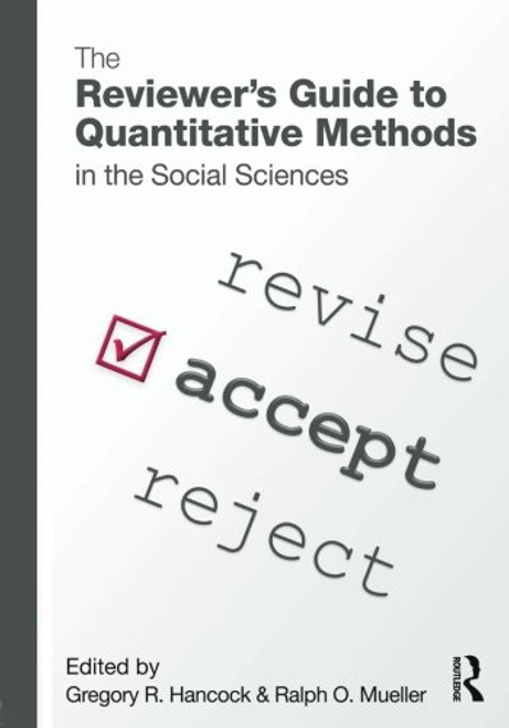 The Reviewers Guide to Quantitative Methods in the Social Sciences