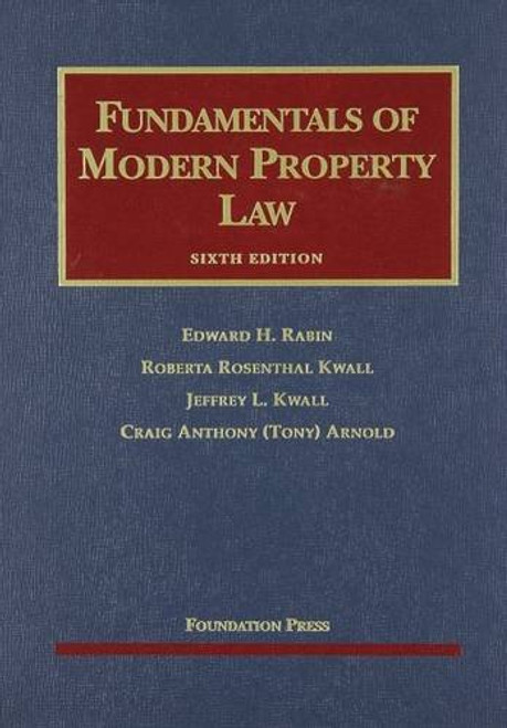 Fundamentals of Modern Property Law (University Casebook Series)