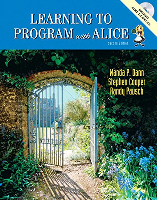 Learning To Program with Alice (2nd Edition)