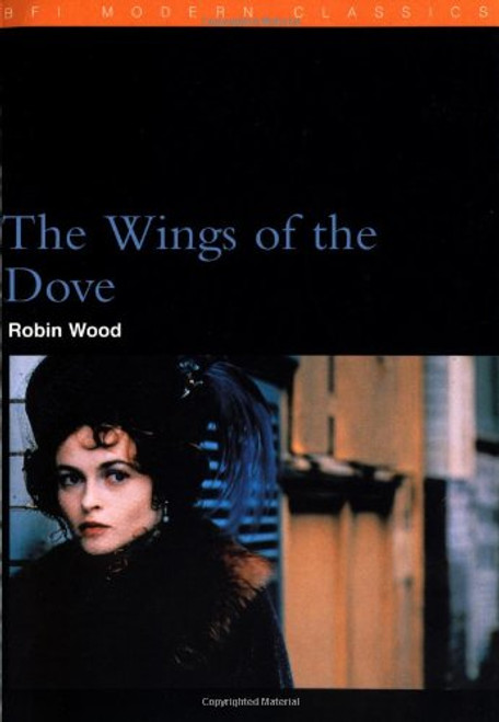 The Wings of the Dove (BFI Modern Classics)