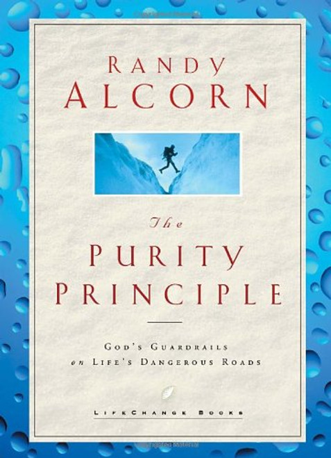 The Purity Principle: God's Safeguards for Life's Dangerous Trails (LifeChange Books)