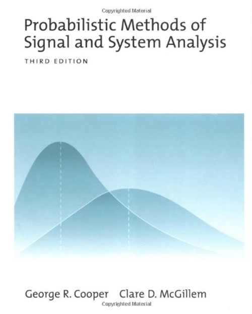 Probabilistic Methods of Signal and System Analysis (The Oxford Series in Electrical and Computer Engineering)