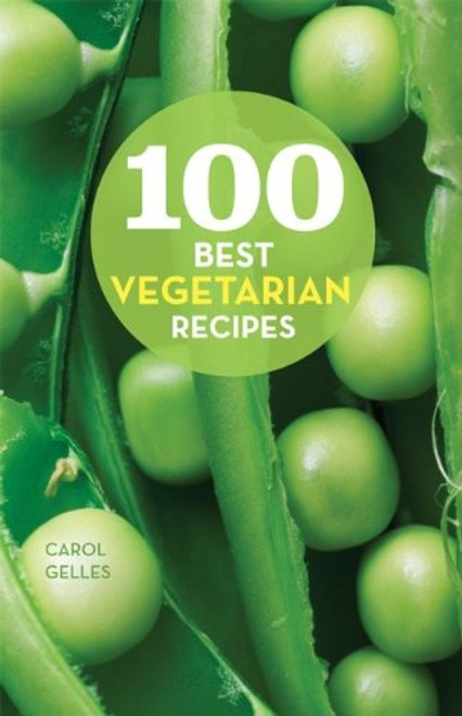 100 Best Vegetarian Recipes (100 Best Recipes)