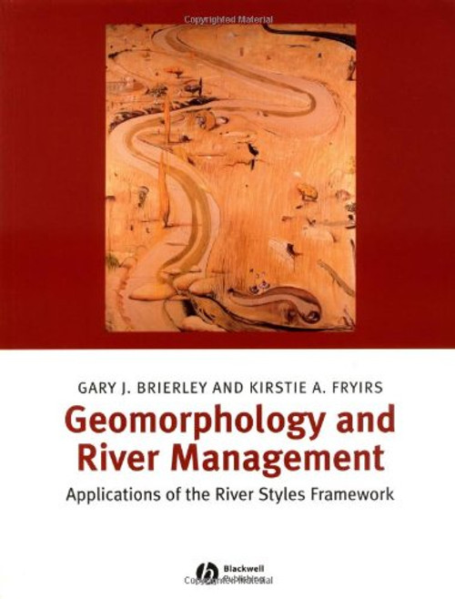 Geomorphology and River Management: Applications of the River Styles Framework